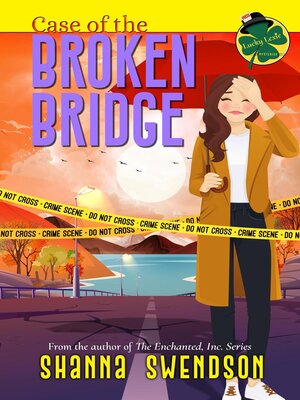 cover image of Case of the Broken Bridge